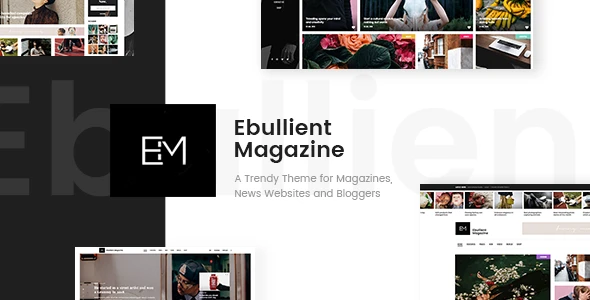 Ebullient – Magazine & News WordPress Theme